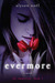 Evermore (The Immortals, #1) by Alyson Noel