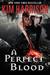 A Perfect Blood (The Hollows, #10) by Kim Harrison