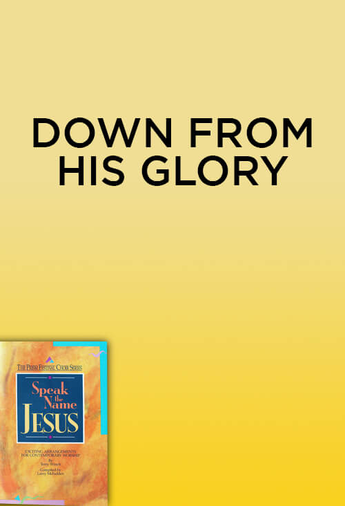 Down From His Glory