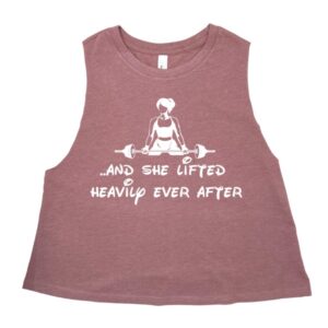 She Lifted Heavily Ever After Crop Tank