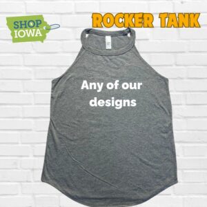 Shop Iowa Rocker Tank – Choose any of our Designs