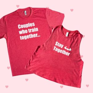 Couples Who Train Together Stay Together – Red Tee & Top Set