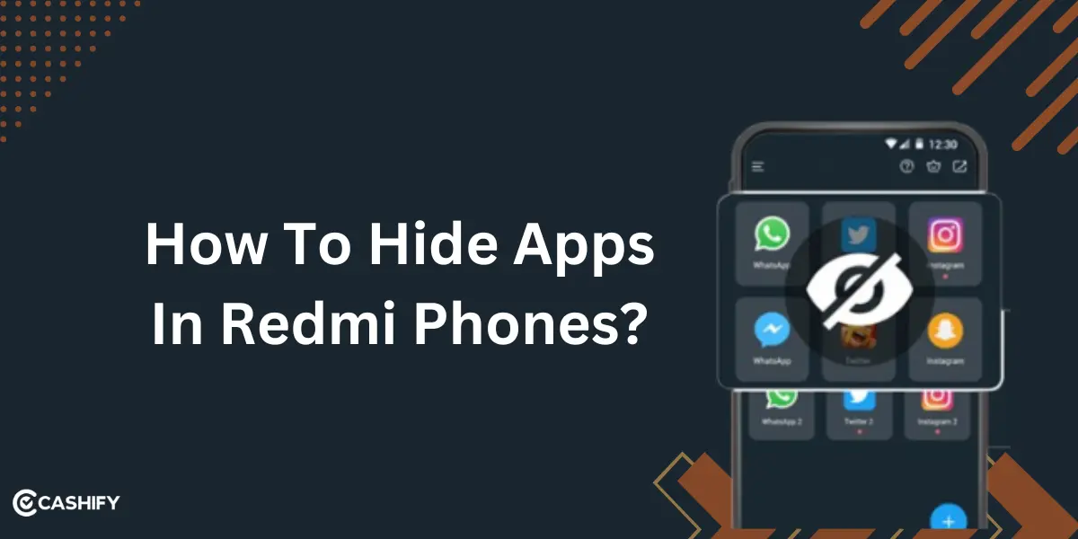 How To Hide Apps In Redmi Phones? Step By Step Guide 2025!