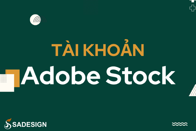 Tài Khoản Adobe Stock Bản Quyền 1 tháng