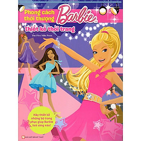 Barbie Thiết Kế Thời Trang - Phong Cách Thời Thượng - Bản Quyền