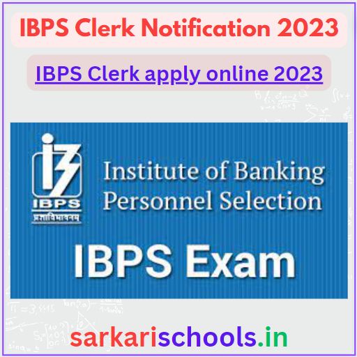 IBPS Clerk Notification 2023 || IBPS Clerk apply online 2023