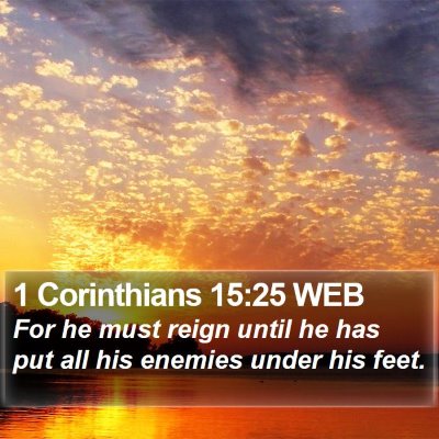 1 Corinthians 15:25 WEB Bible Verse Image