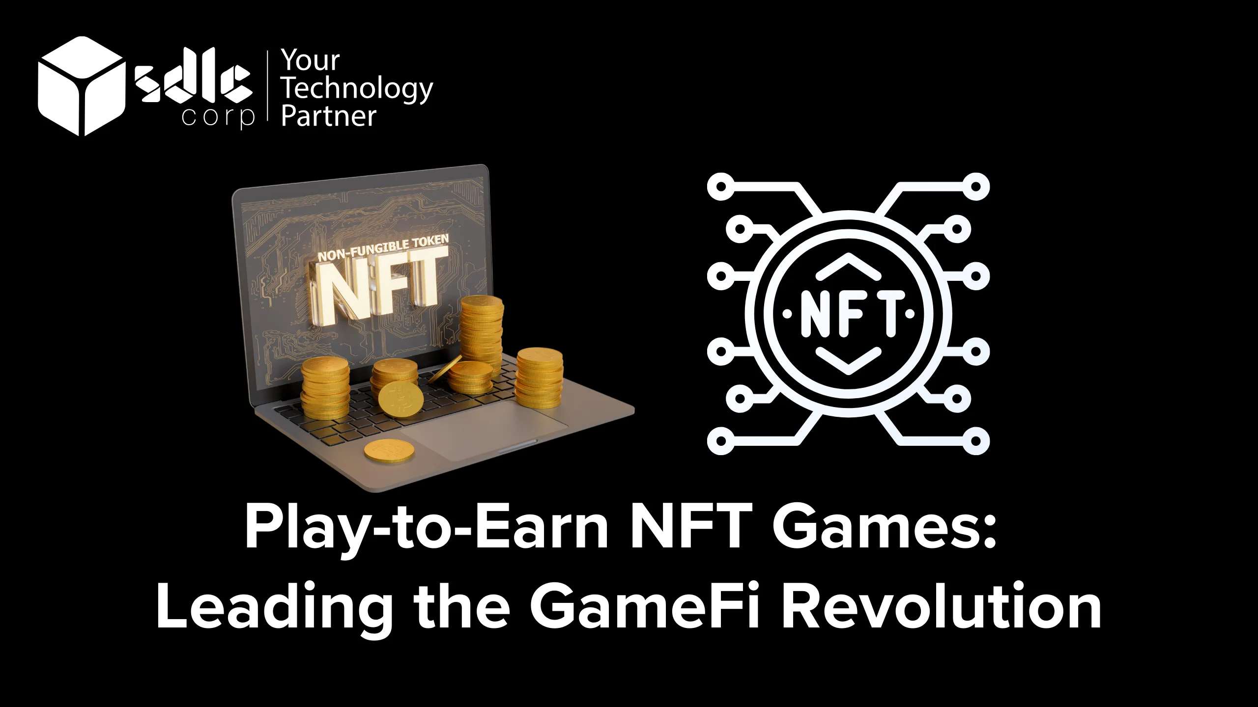 Play-to-Earn NFT Games Leading the GameFi Revolution