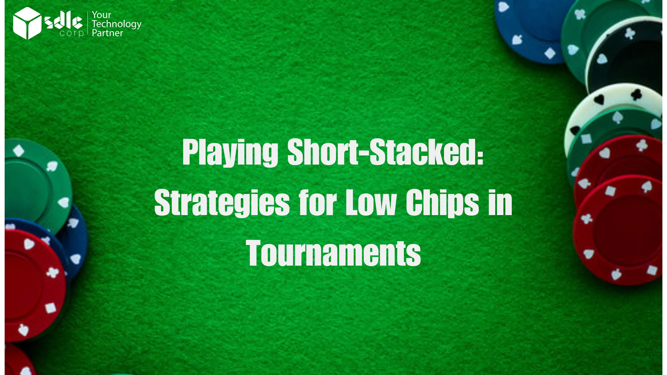 Playing Short-Stacked: Strategies for Low Chips in Tournaments