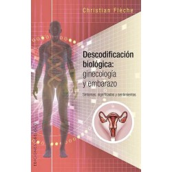 DESCODIFICACION BIOLOGICA: GINECOLOGIA Y EMBARAZO