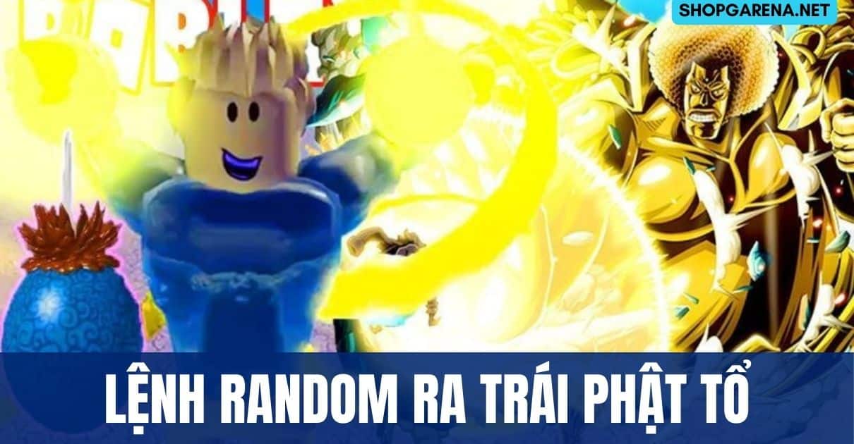 Lệnh Random Ra Trái Phật Tổ