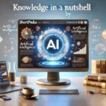 Knowledge in a nutshell generated by Artificial Intelligence