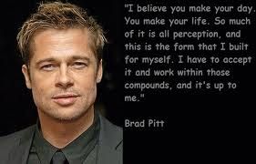 Brad Pitt Quotes