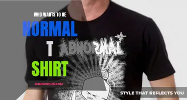 The "Who Wants to Be Normal?" T-Shirt: A Statement of Individuality