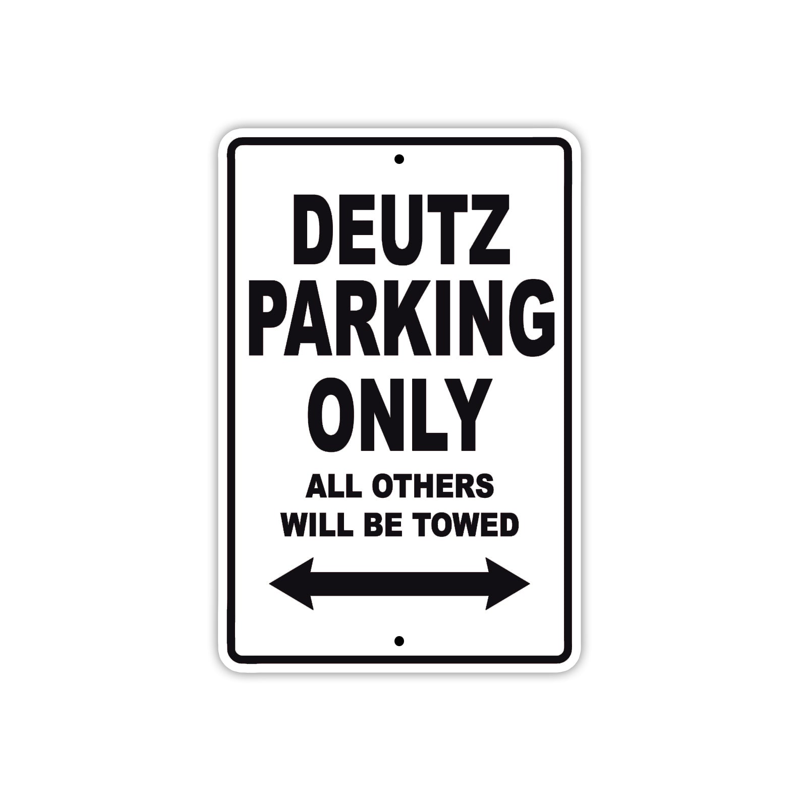 Deutz Parking Only All Others Will Be Towed | Aluminum Boat Parking ...