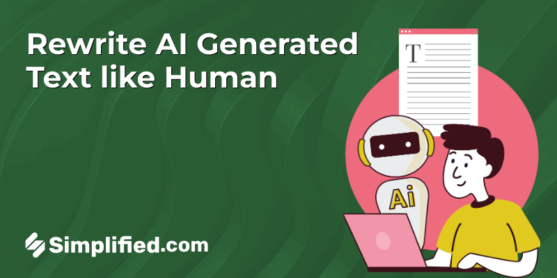 How to Rewrite AI Generated Text as Human Content