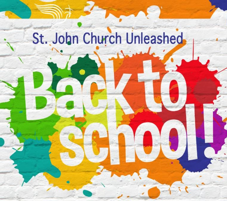 Back to School Sunday - St. John Church Unleashed