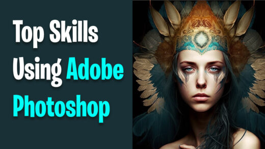 Top Skills Using Adobe Photoshop Software: