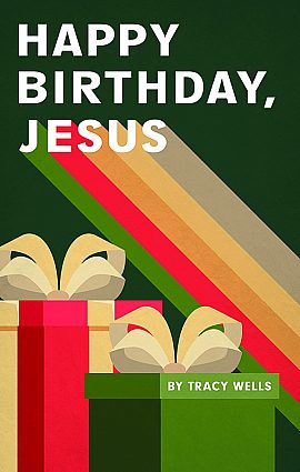 Happy Birthday, Jesus!