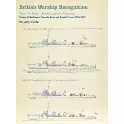 BRITISH WARSHIP RECOGNITION: THE PERKINS IDENTIFICATION ALBUMS 5 Richard Perkins - Seaforth Publishing