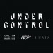 Calvin Harris & Alesso feat. Hurts: Under Control