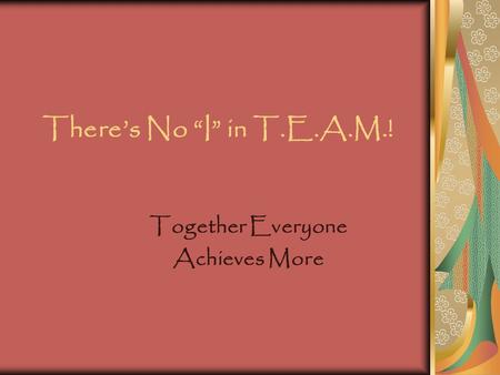 Together Everyone Achieves More