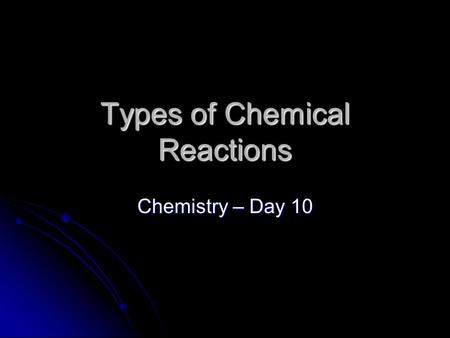 Types of Chemical Reactions