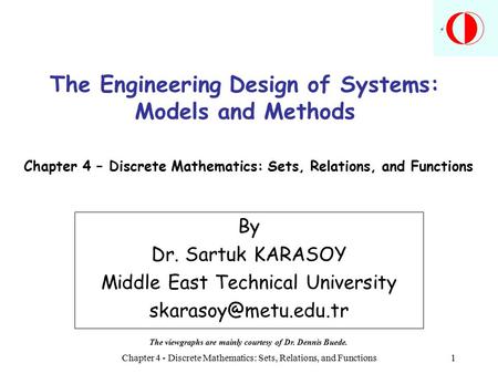 The Engineering Design of Systems: Models and Methods