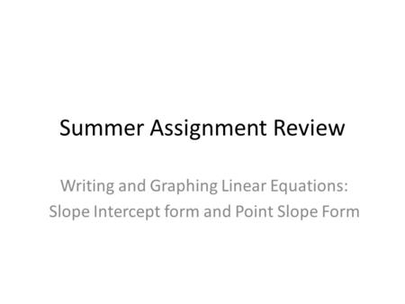 Summer Assignment Review