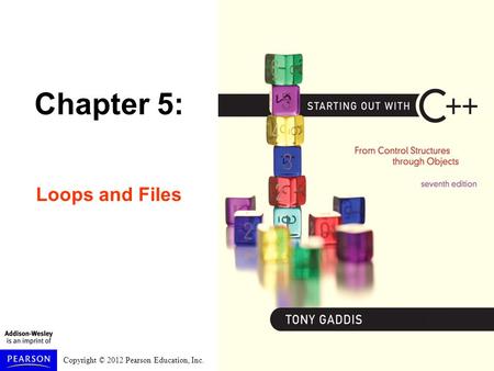 Chapter 5: Loops and Files.