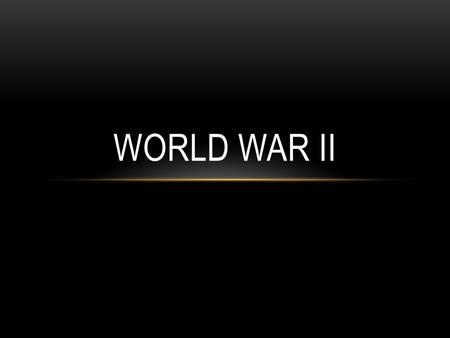 WORLD WAR II. BATTLE OF STALINGRAD June 1941 – January 31, 1943 Germans violated nonaggression pact with Soviet Union and attacked Hitler hoped to captured.