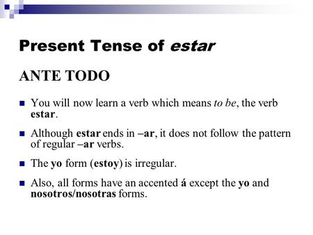 Present Tense of estar ANTE TODO