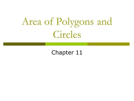 Area of Polygons and Circles