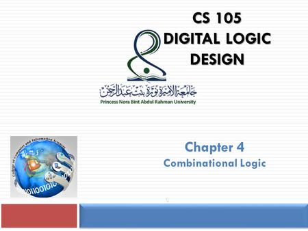 CS 105 Digital Logic Design