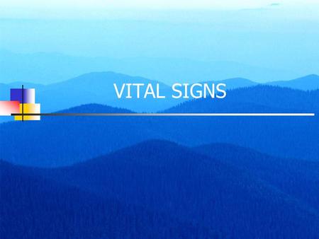 VITAL SIGNS Blood Pressure Definition: the pressure the blood exerts on the walls of the arteries. Hypertension = HIGH blood pressure Hypotension = LOW.