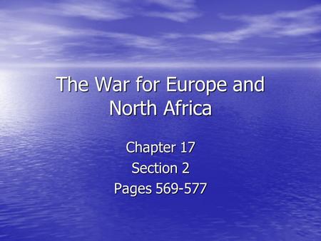 The War for Europe and North Africa