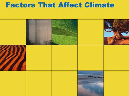 Factors That Affect Climate