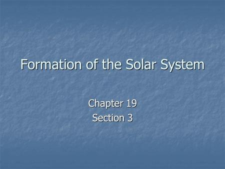 Formation of the Solar System