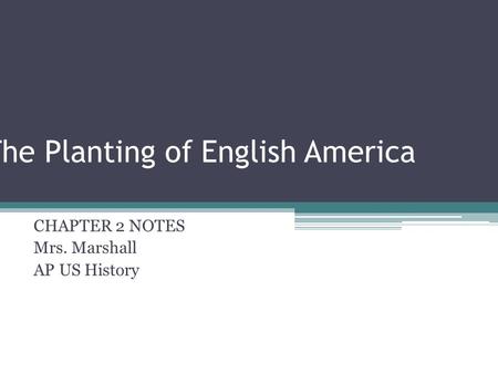 The Planting of English America