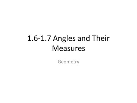 Angles and Their Measures