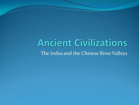 ANCIENT CHINA GEOGRAPHIC FEATURES Huang He (Yellow River)System - ppt ...