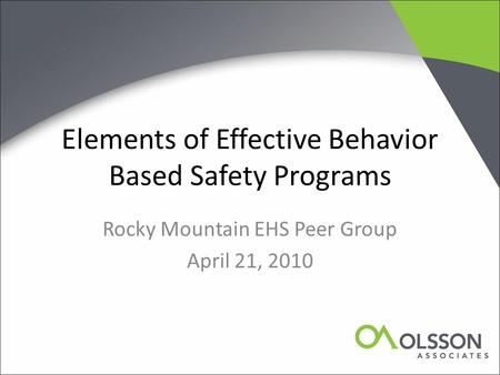 Elements of Effective Behavior Based Safety Programs