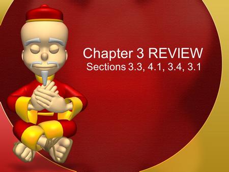 Chapter 3 REVIEW Sections 3.3, 4.1, 3.4, 3.1. Problem #1 Find the slope of the line that passes through (0, -4) ad (3, 2)