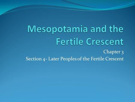 Mesopotamia and the Fertile Crescent