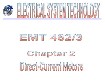 Direct-current motor is a device that transforms the electrical energy into mechanical energy. There are five major types of dc motors in general use: