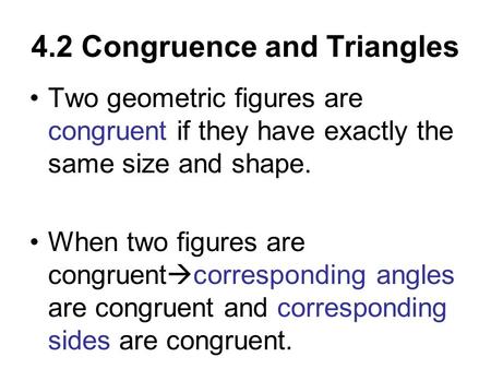 4.2 Congruence and Triangles