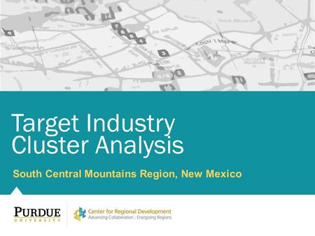 South Central Mountains Region, New Mexico Target Industry Cluster Analysis.