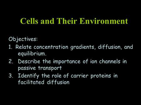 Cells and Their Environment