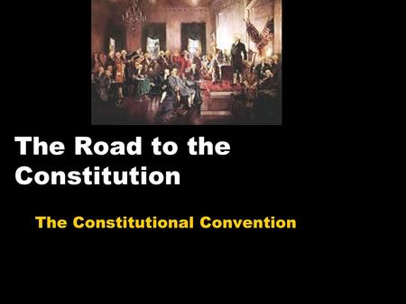 The Road to the Constitution