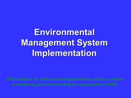 Environmental Management System Implementation